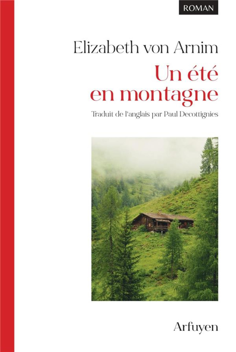 UN ETE EN MONTAGNE - ROMAN - ARNIM ELIZABETH VON - ARFUYEN