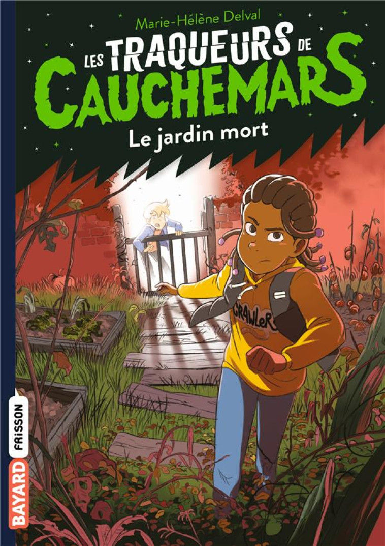 LES TRAQUEURS DE CAUCHEMARS, TOME 03 - MARIE-HELENE DELVAL - BAYARD JEUNESSE