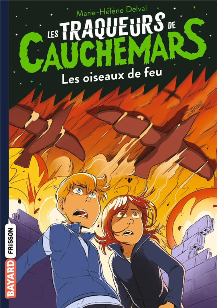 LES TRAQUEURS DE CAUCHEMARS, TOME 05 - MARIE-HELENE DELVAL - BAYARD JEUNESSE