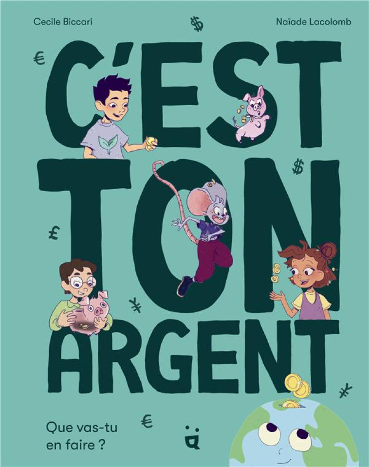 C-EST TON ARGENT ! - QUE VAS-TU EN FAIRE ? - BICCARI/LACOLOMB - HELVETIQ