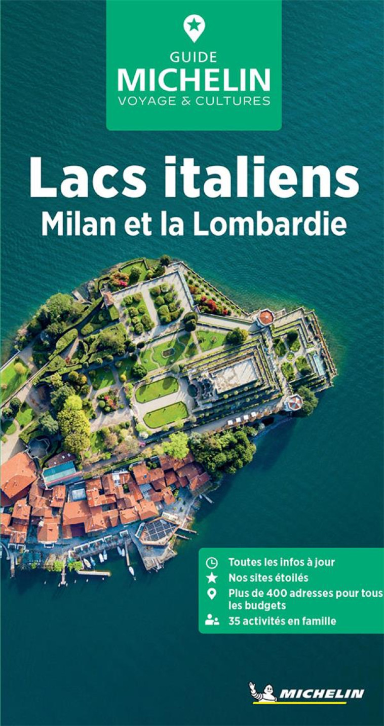 GUIDE VERT LACS ITALIENS, MILAN ET LA LOMBARDIE - XXX - MICHELIN