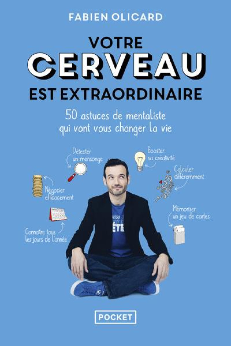 VOTRE CERVEAU EST EXTRAORDINAIRE - FABIEN OLICARD - POCKET