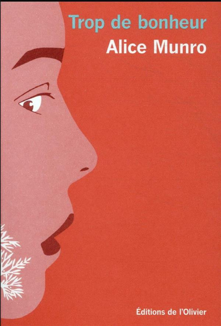 TROP DE BONHEUR - ALICE MUNRO - OLIVIER