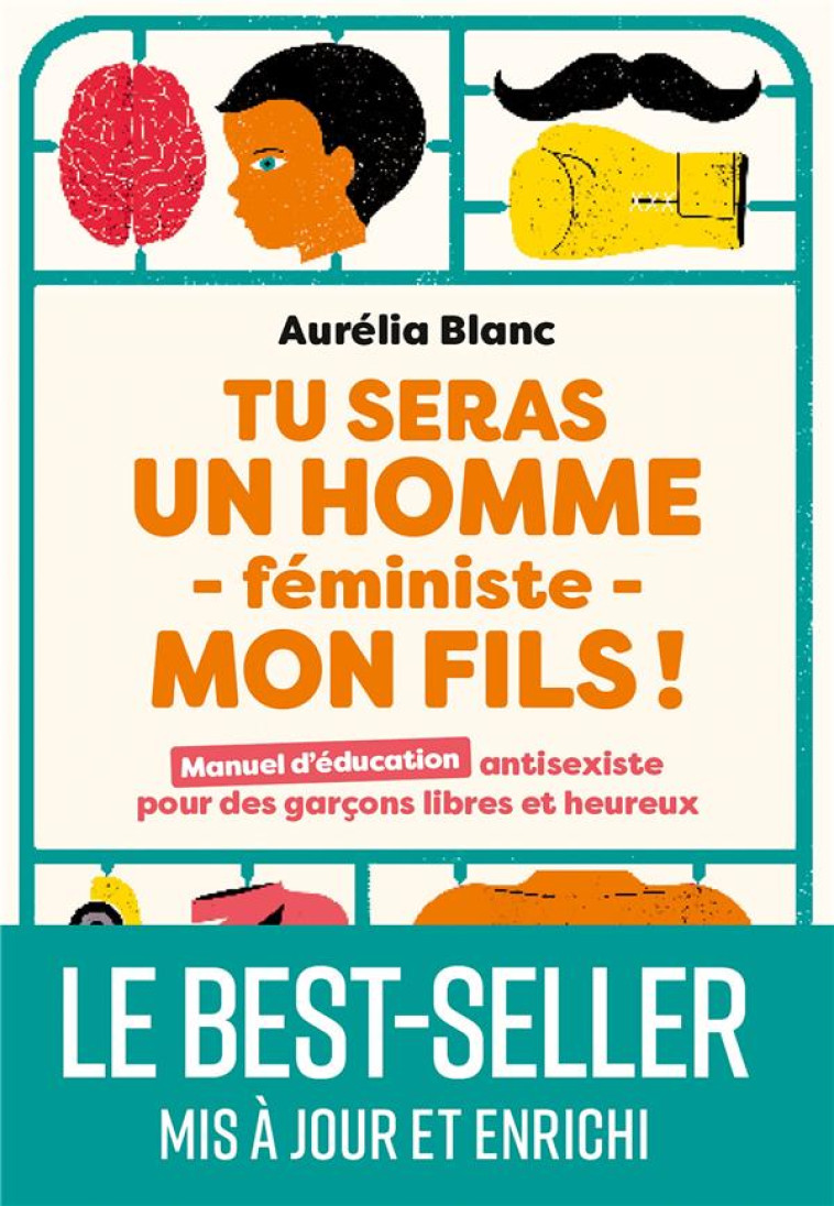 TU SERAS UN HOMME FEMINISTE MON FILS - LE BEST-SELLER MIS A JOUR ET ENRICHI - BLANC AURELIA - MARABOUT