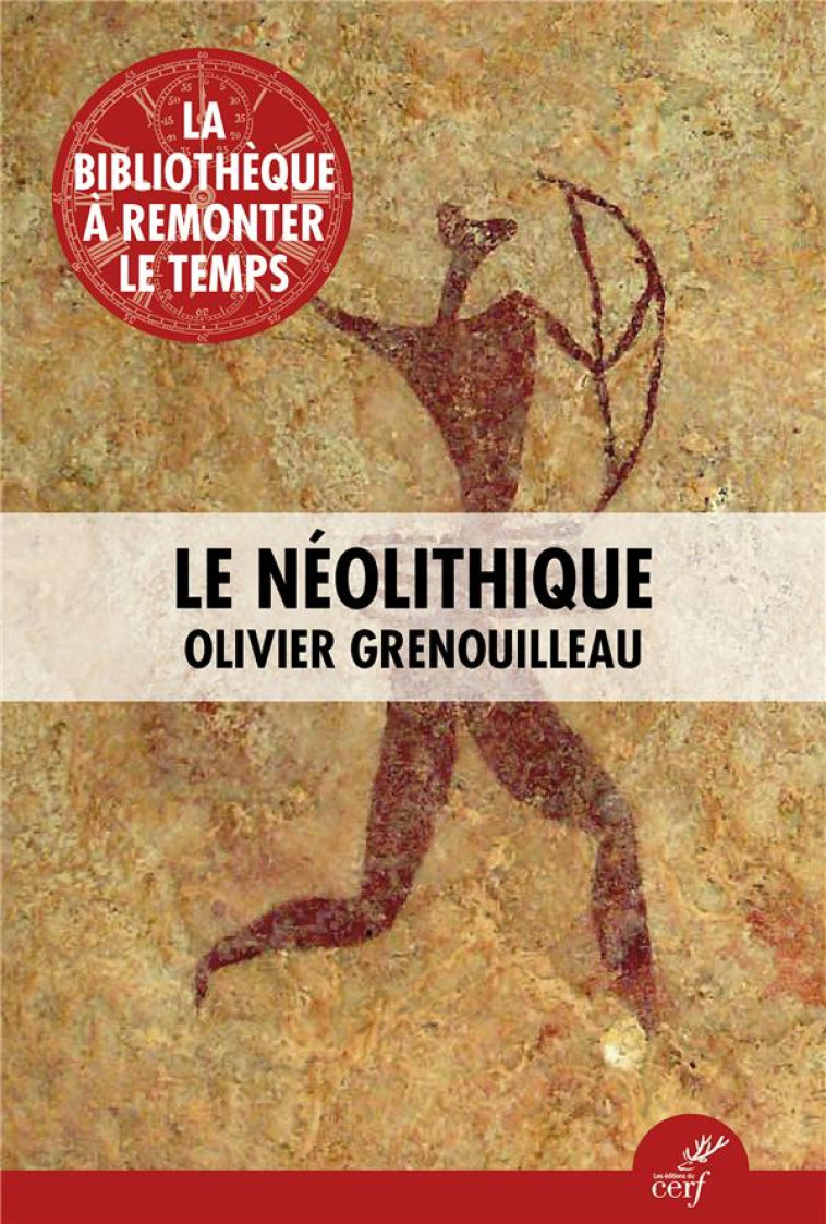 LE N?OLITHIQUE - OLIVIER GRENOUILLEAU - CERF