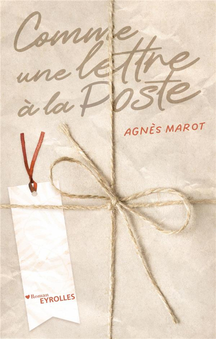 COMME UNE LETTRE ? LA POSTE - AGNES MAROT - EYROLLES