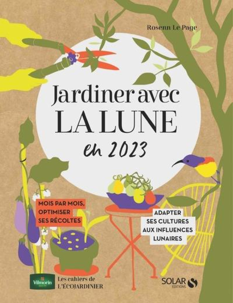 CAHIER JARDINER AVEC LA LUNE 2023 - LIVRE - ROSENN LE PAGE - SOLAR