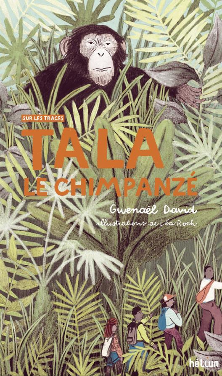 TALA, LE CHIMPANZ? - GWENAEL DAVID - ACTES SUD