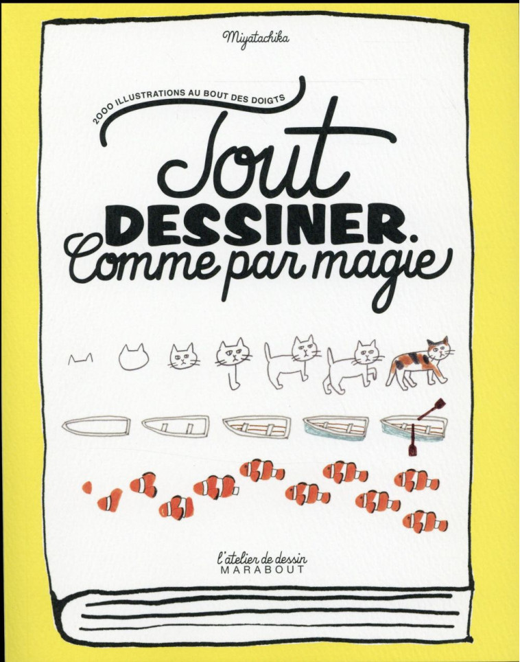 TOUT DESSINER COMME PAR MAGIE - MIYATA CHIKA - Marabout