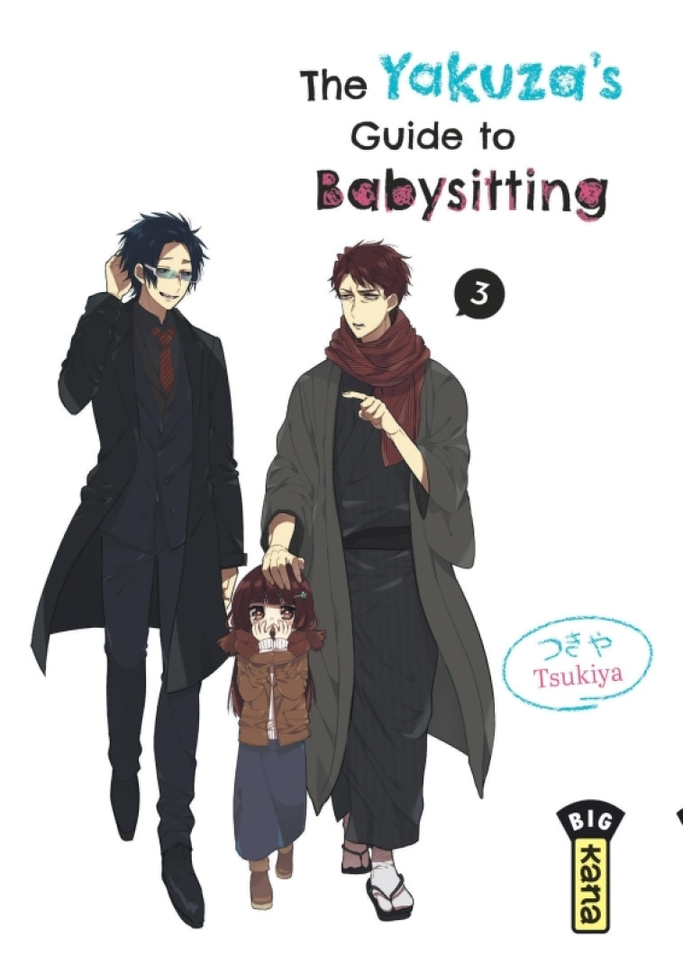 The Yakuza's guide to babysitting - Tome 3 - Tsukiya Tsukiya, Tsukiya  - KANA