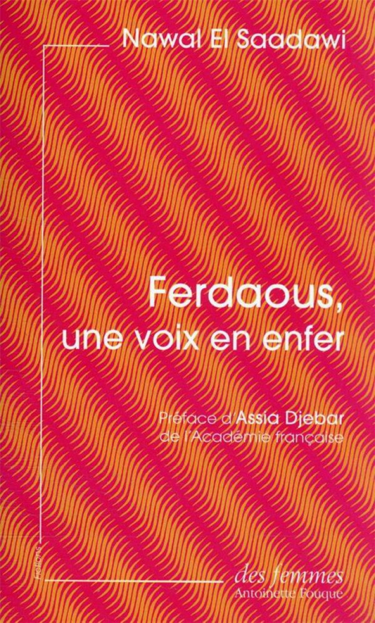 FERDAOUS, UNE VOIX EN ENFER (?D. POCHE) - NAWAL EL SAADAWI - DES FEMMES