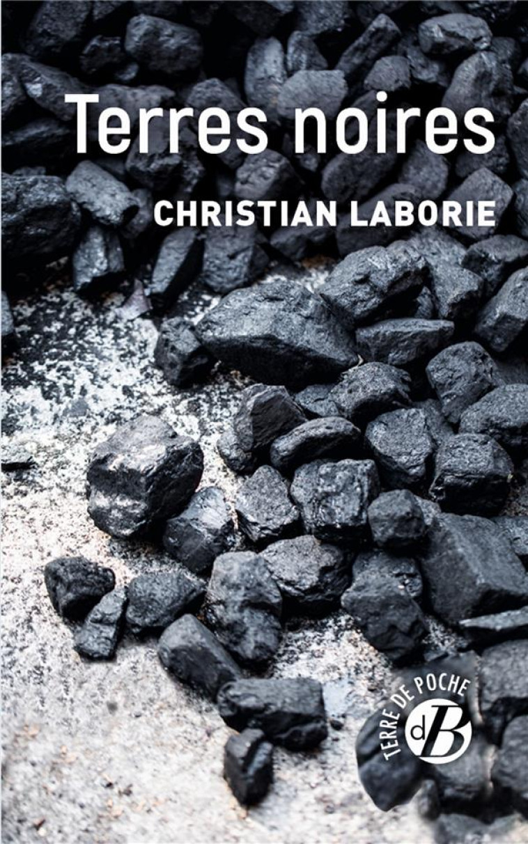 TERRES NOIRES - CHRISTIAN LABORIE - DE BOREE