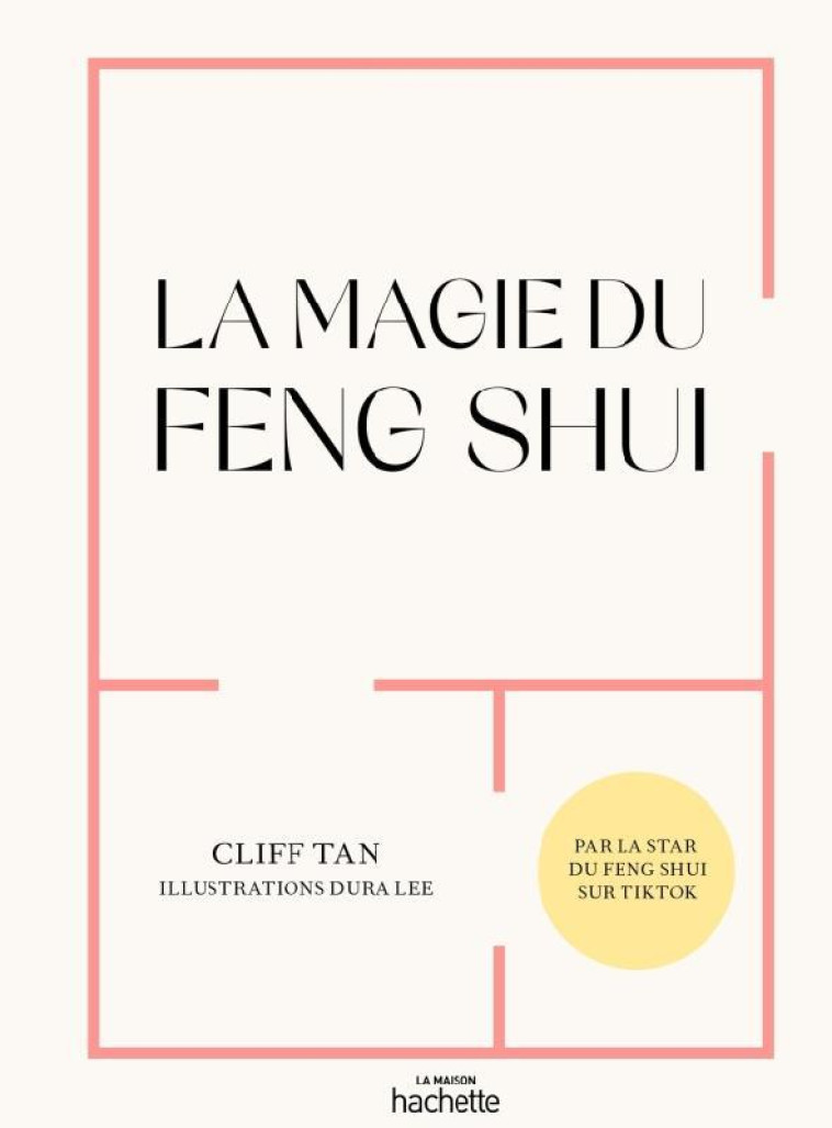 LA MAGIE DU FENG SHUI - CLIFF TAN - HACHETTE