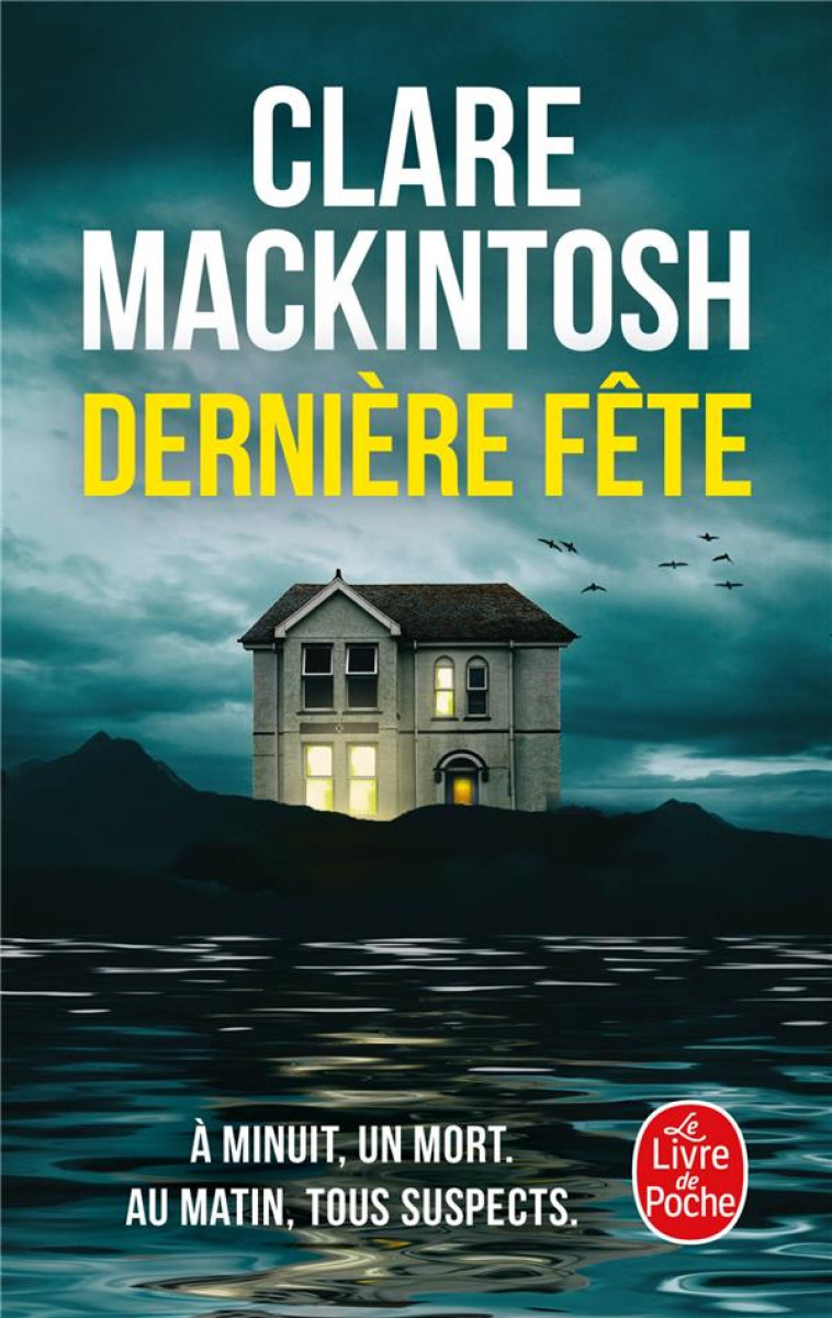 DERNI?RE F?TE - CLARE MACKINTOSH - LGF/Livre de Poche