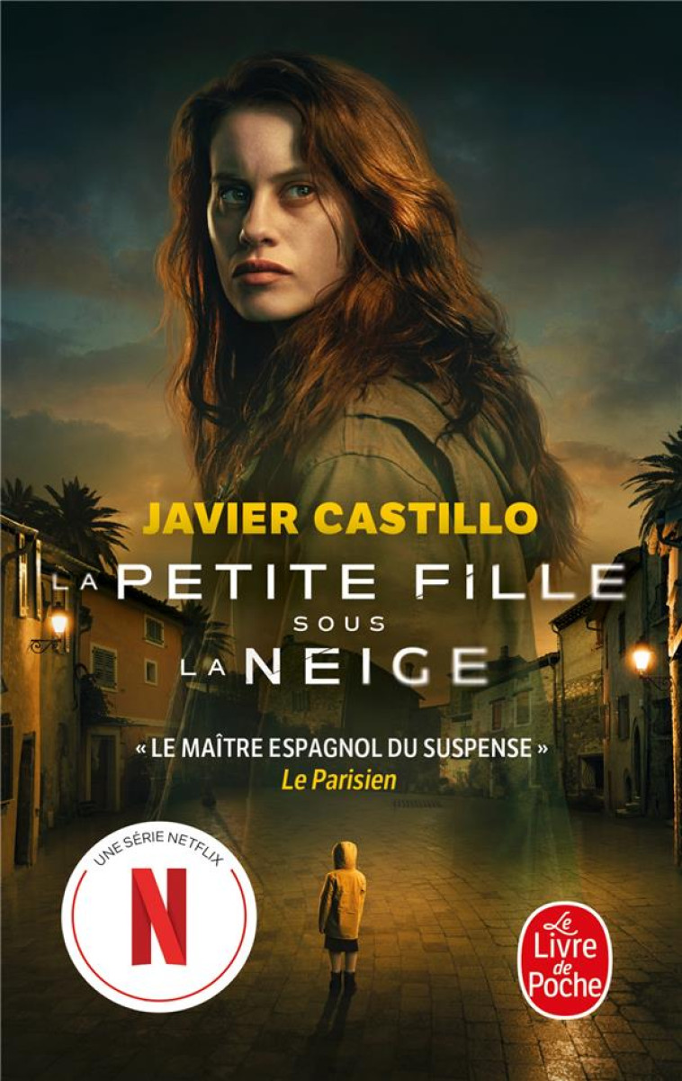 LA PETITE FILLE SOUS LA NEIGE - JAVIER CASTILLO - LGF/Livre de Poche