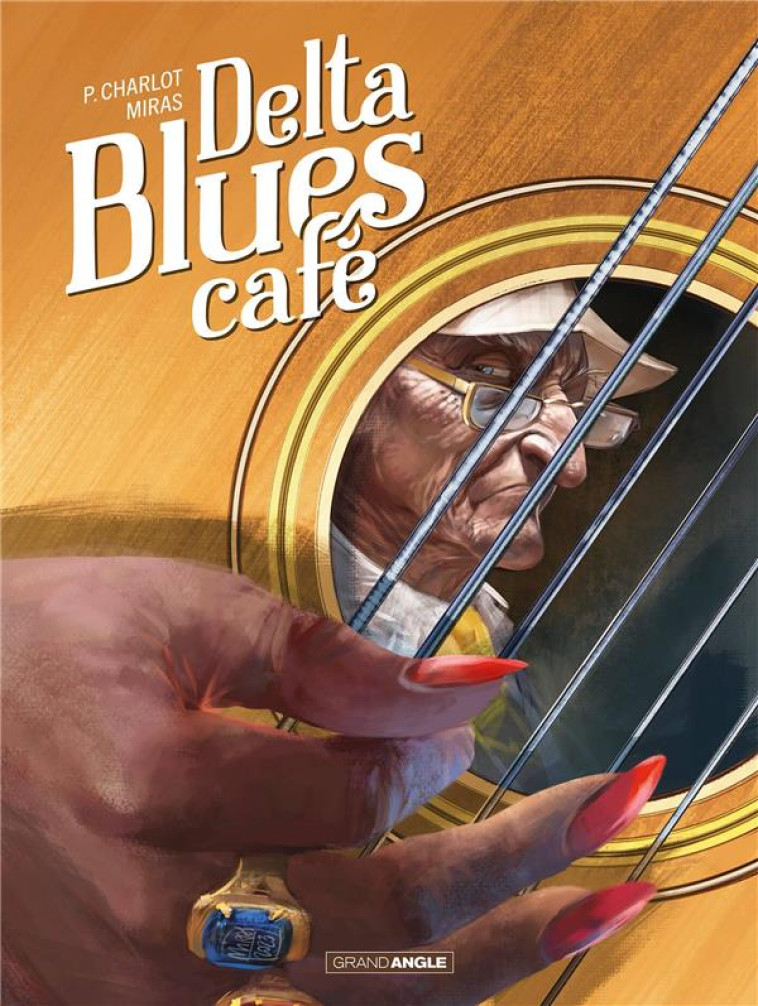 DELTA BLUES CAF? - HISTOIRE COMPL?TE - CHARLOT/MIRAS - BAMBOO