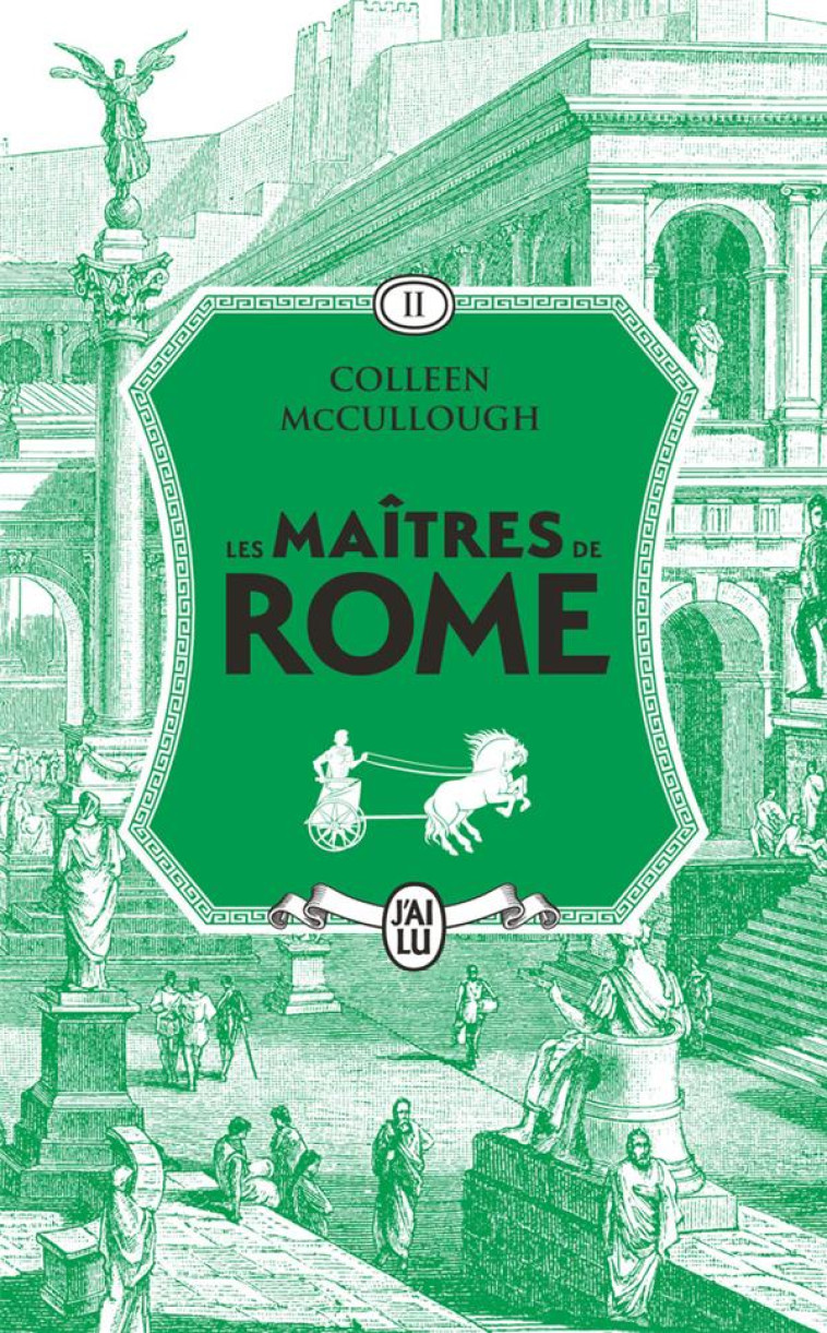 LES MAITRES DE ROME - VOL02 - LA COURONNE D'HERBE - MCCULLOUGH - J'AI LU