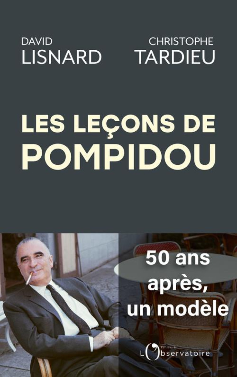 LES LEÇONS DE POMPIDOU - DAVID LISNARD - L'OBSERVATOIRE