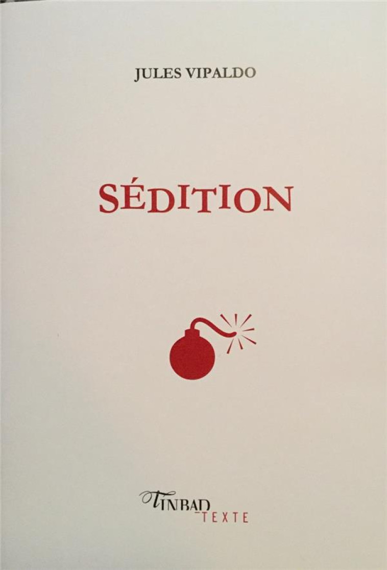 SEDITION - VIPALDO JULES - TINBAD