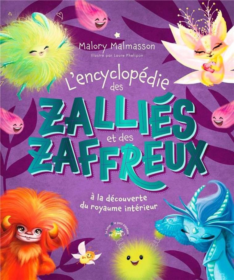 ENCYCLOPÉDIE LES ZALLIÉS ET LES ZAFFREUX - MALORY MALMASSON - HACHETTE