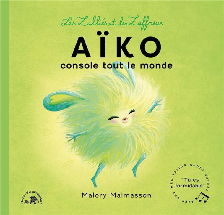 LES ZALLIÉS ET LES ZAFFREUX : AÏKO - MALORY MALMASSON - HACHETTE