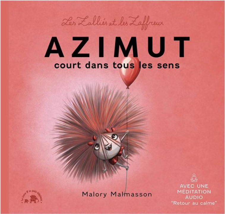 LES ZALLIÉS ET LES ZAFFREUX : AZIMUT - MALORY MALMASSON - HACHETTE