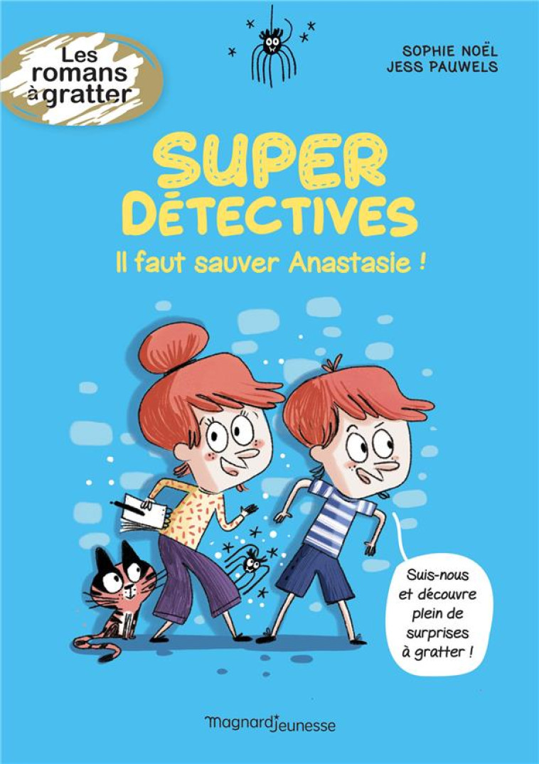 SUPER DÉTECTIVES - IL FAUT SAUVER ANASTASIE ! - SOPHIE NOEL - MAGNARD