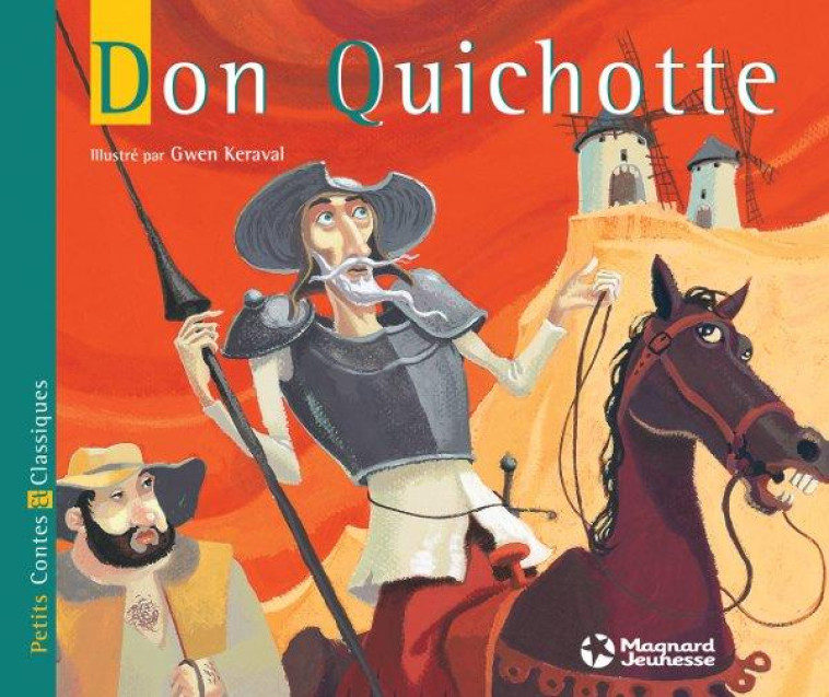 DON QUICHOTTE - PETITS CONTES ET CLASSIQUES - CERVANTES - MAGNARD