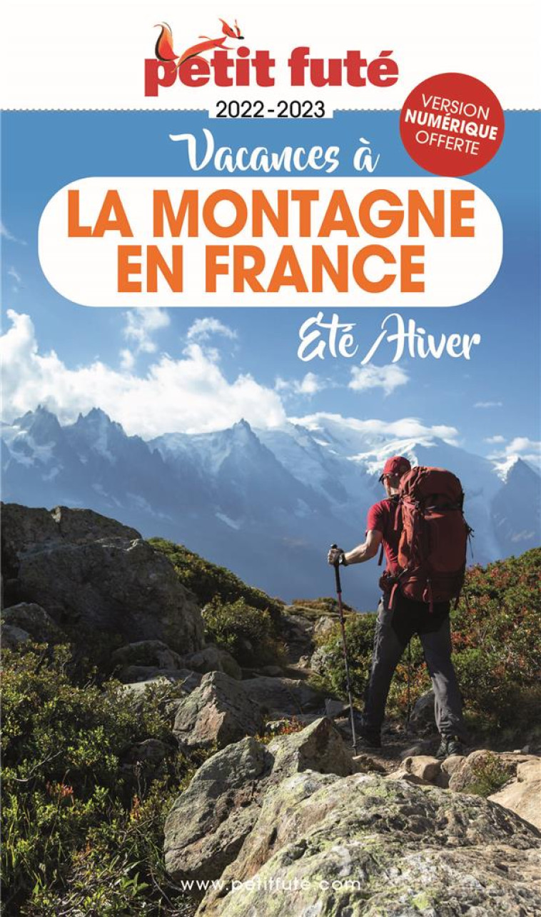 GUIDE VACANCES A LA MONTAGNE EN FRANCE 2022-2023 PETIT FUTE - ETE - HIVER - AUZIAS D. / LABOURDE - PETIT FUTE