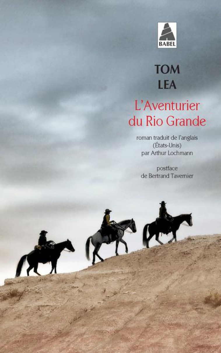 L'AVENTURIER DU RIO GRANDE - TOM LEA - ACTES SUD