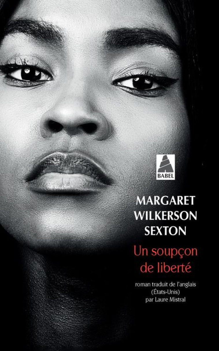 UN SOUPÇON DE LIBERTÉ - MARGARET WILKERSON SEXTON - ACTES SUD