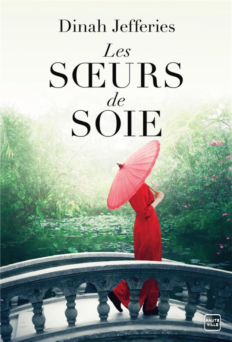 LES SOEURS DE SOIE - JEFFERIES DINAH - HAUTEVILLE