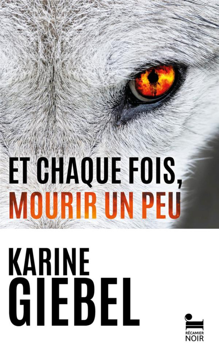 ET CHAQUE FOIS, MOURIR UN PEU - TOME 1 BLAST - KARINE GIEBEL - RECAMIER