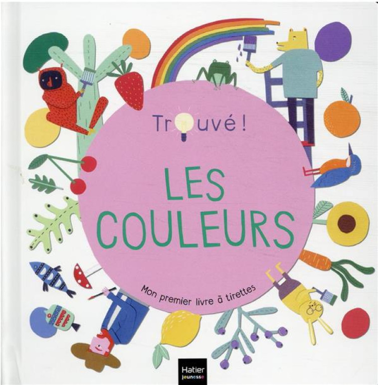 LES COULEURS - TROUVE ! 1/3 ANS - GARGULAKOVA - HATIER SCOLAIRE