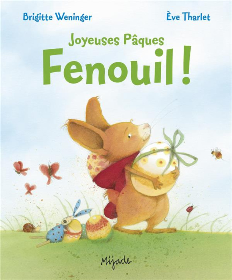 FENOUIL - JOYEUSES PÂQUES - BRIGITTE WENINGER - NordSud