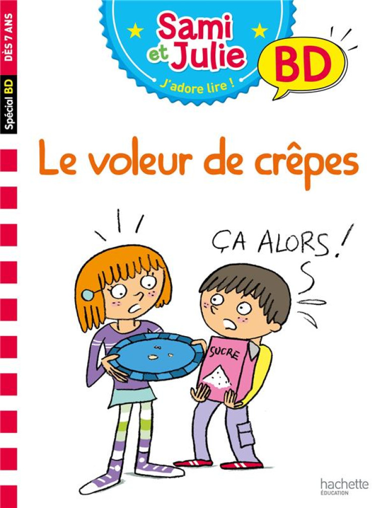 SAMI ET JULIE BD : LE VOLEUR DE CREPES - BONTE/MASSONAUD - HACHETTE