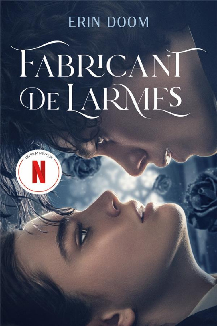 FABRICANT DE LARMES - LE ROMAN À L'ORIGINE DU FILM NETFLIX - ERIN DOOM - HACHETTE