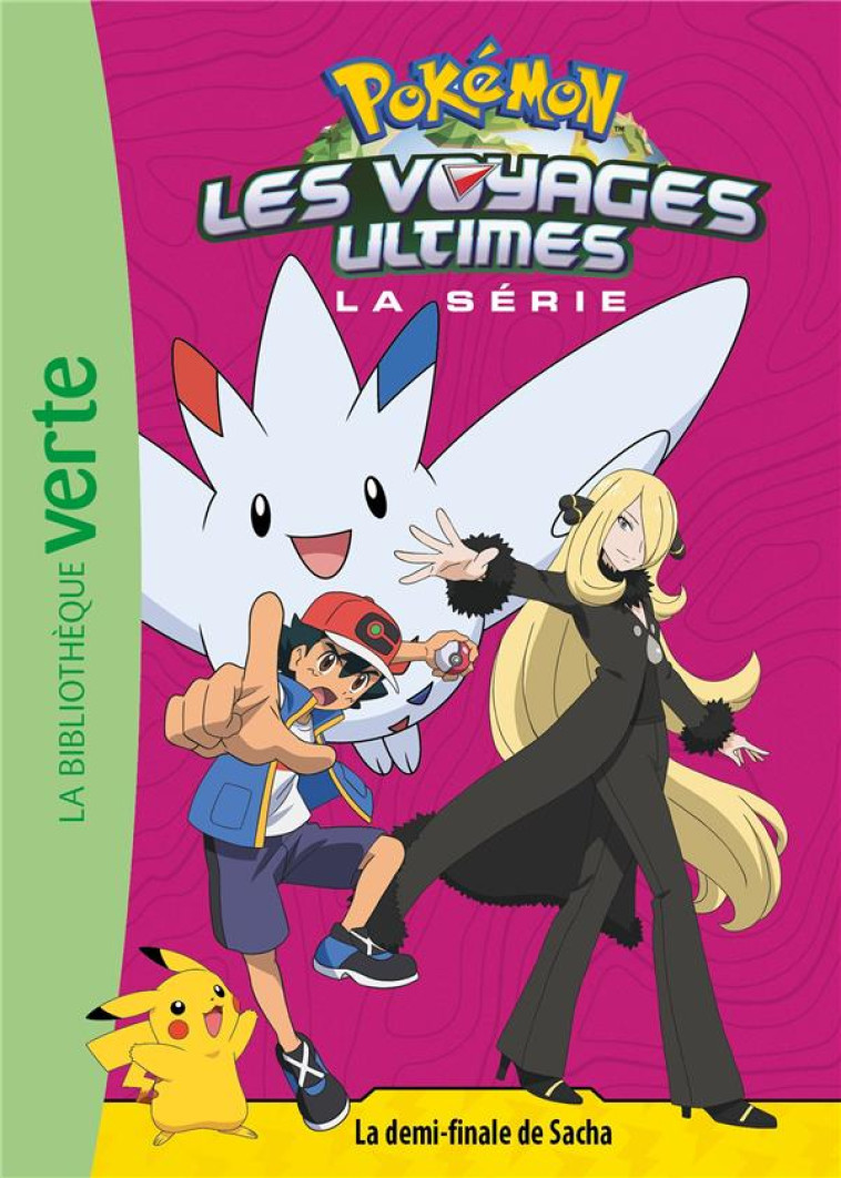 POKÉMON LES VOYAGES ULTIMES 30 - LA DEMI-FINALE DE SACHA - THE POKEMON COMPANY - HACHETTE