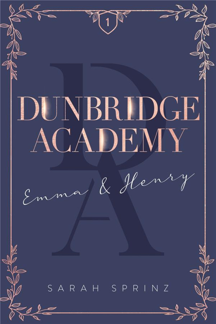 DUNBRIDGE ACADEMY - TOME 1 - SARAH SPRINZ - HACHETTE