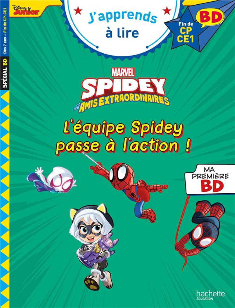 DISNEY BD FIN DE CP - CE1  SPIDEY ET SES AMIS EXTRAORDINAIRES - L'ÉQUIPE SPIDEY PASSE À L'ACTION ! - ISABELLE ALBERTIN - HACHETTE