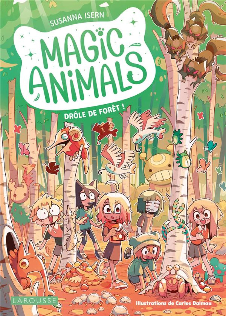 MAGIC ANIMALS - DRÔLE DE FORÊT ! - COLLECTIF - LAROUSSE