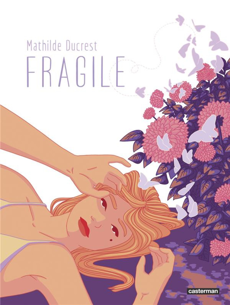 FRAGILE - MATHILDE DUCREST - CASTERMAN