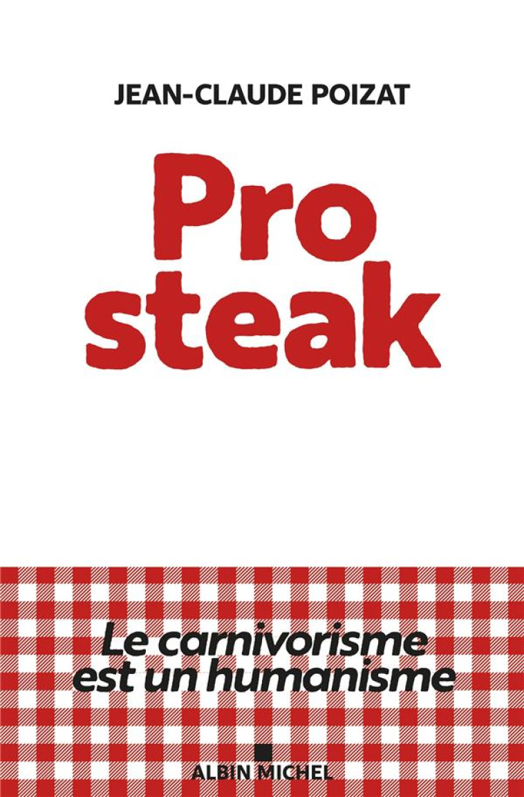 PRO STEAK - JEAN-CLAUDE POIZAT - ALBIN MICHEL