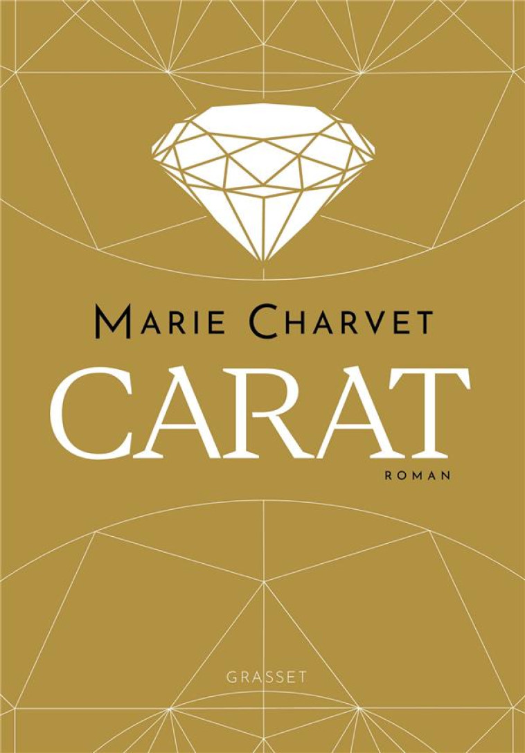 CARAT - MARIE CHARVET - GRASSET