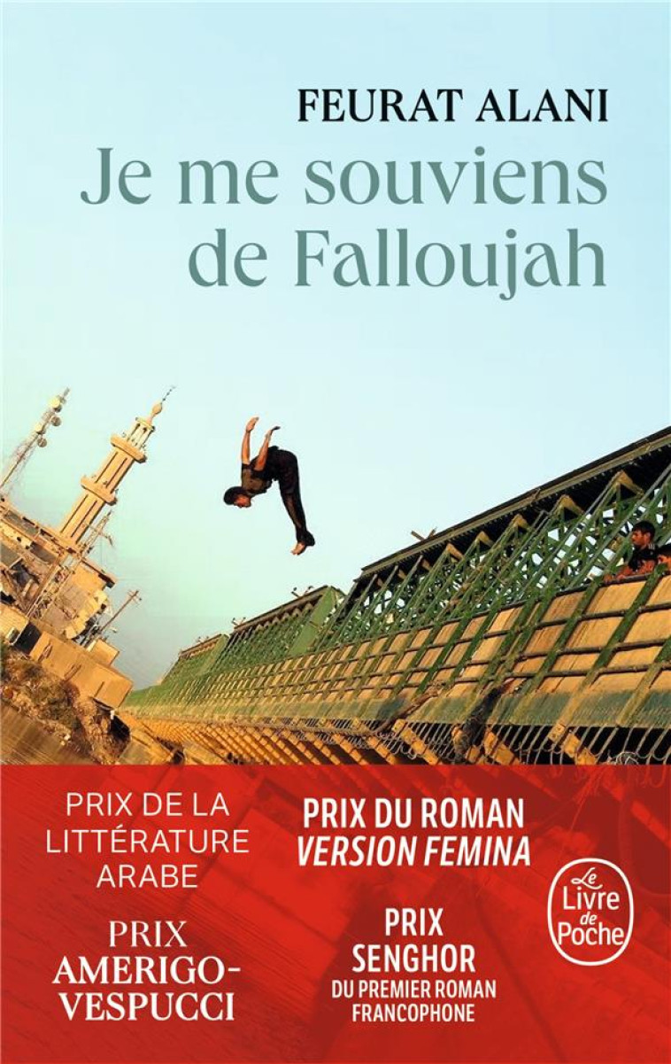 JE ME SOUVIENS DE FALLOUJAH - FEURAT ALANI - LGF/Livre de Poche