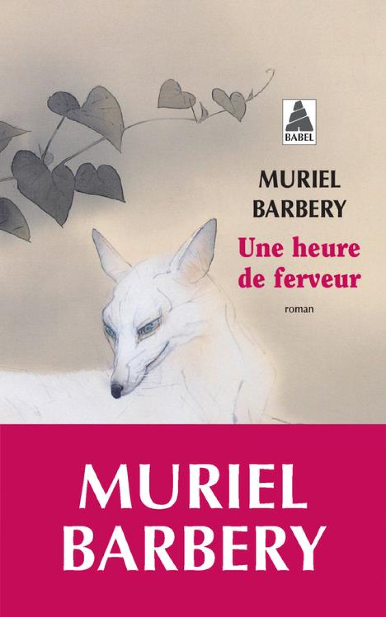 UNE HEURE DE FERVEUR - MURIEL BARBERY - ACTES SUD