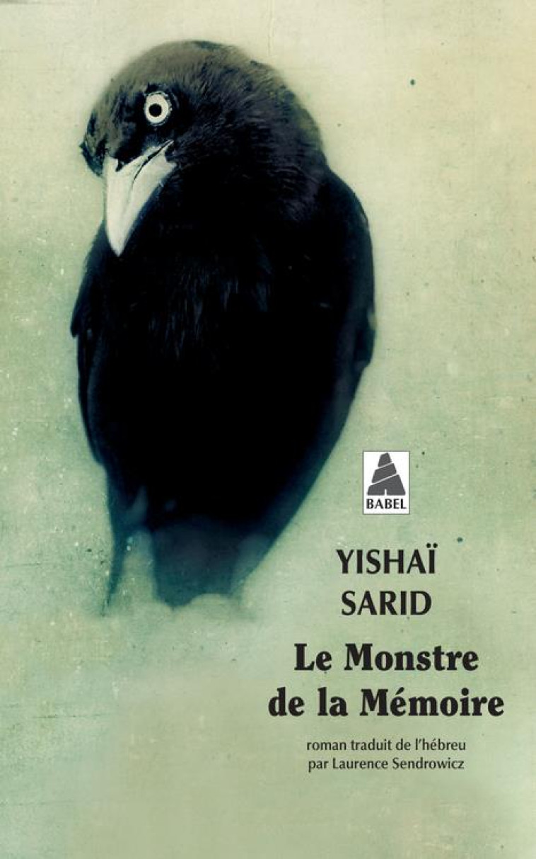 LE MONSTRE DE LA MÉMOIRE - YISHAI SARID - ACTES SUD