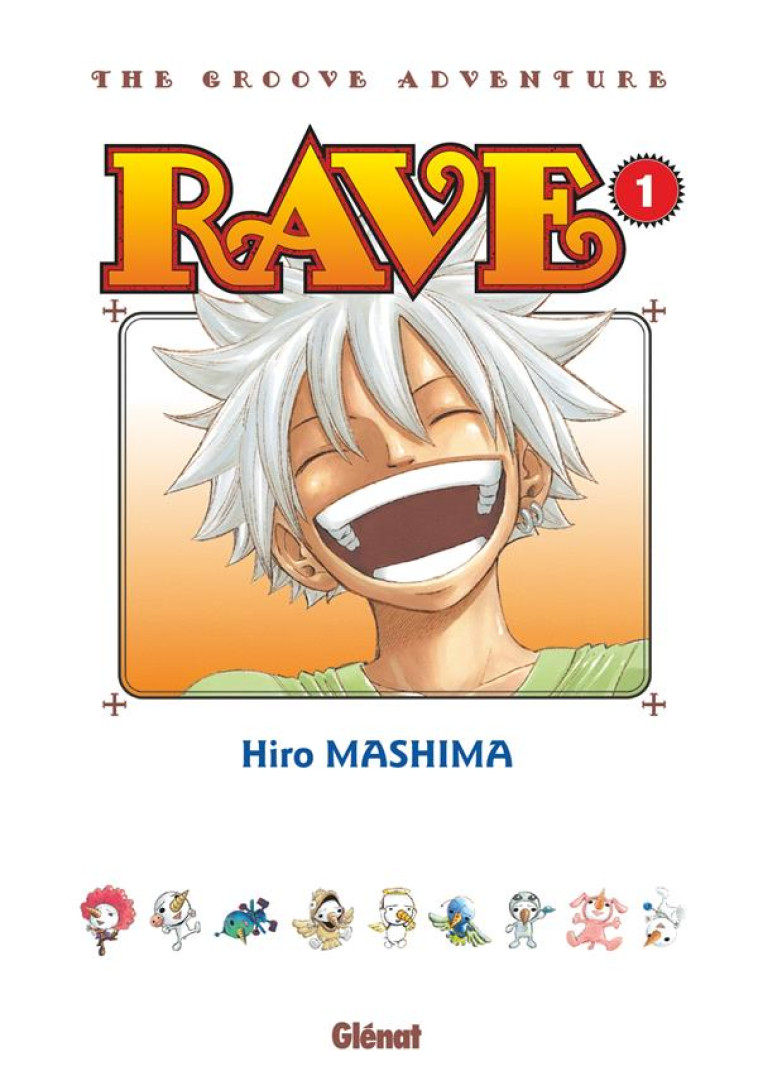 RAVE - ÉDITION ORIGINALE - TOME 01 - HIRO MASHIMA - GLENAT