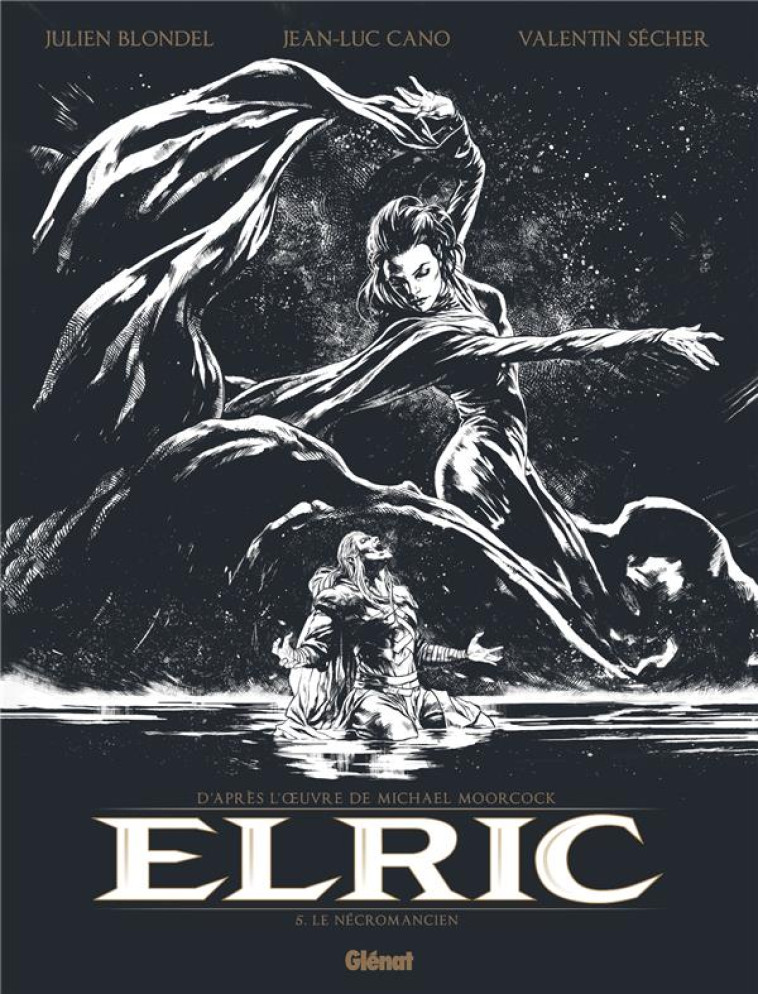 ELRIC - TOME 05 - ÉDITION SPÉCIALE NOIR ET BLANC - BLONDEL/CANO/SECHER - GLENAT