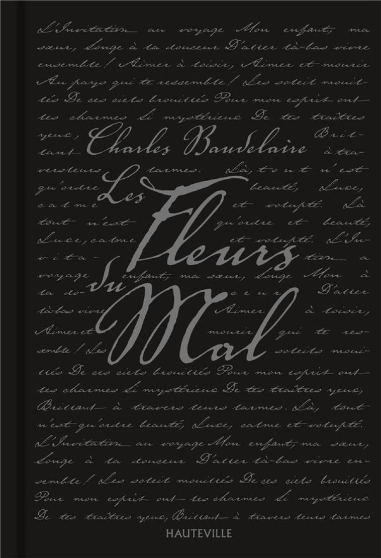 LES FLEURS DU MAL - CHARLES BAUDELAIRE - HAUTEVILLE